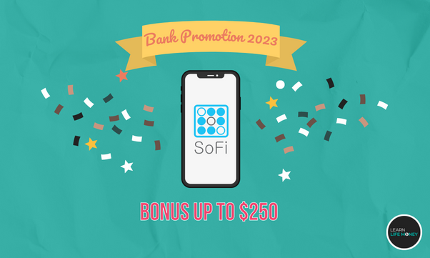 Best bank promotions 2023 of SoFi Bank